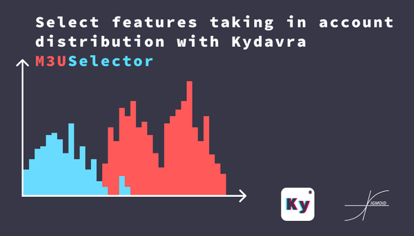Select features taking in account
distribution with Kydavra M3USelector